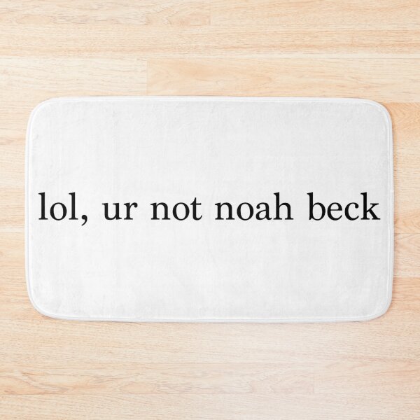 Item preview, lol, ur not noah beck designed and sold by kaylenbush587.