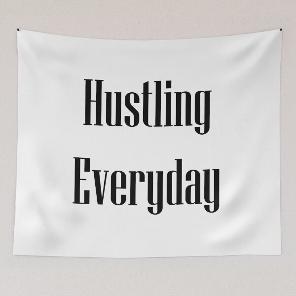 Item preview, Hustling Everyday designed and sold by babydollchic.