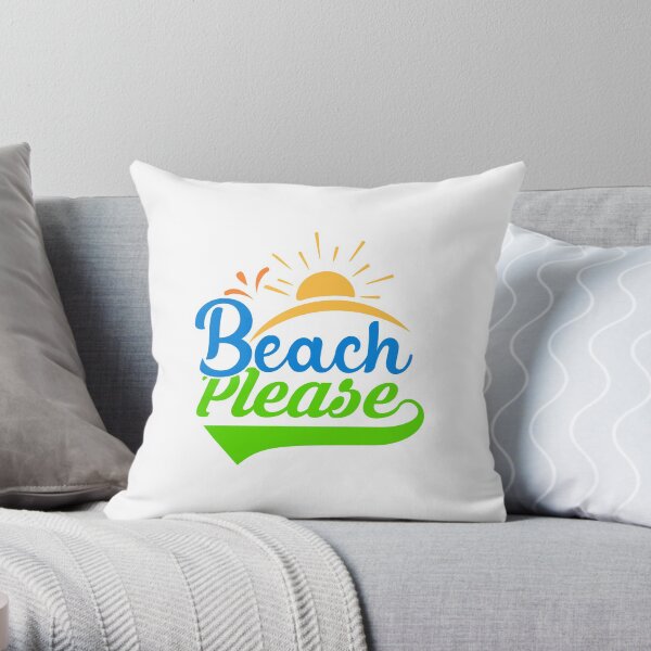 Beach Please Throw Pillow
