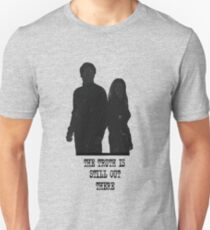 The Truth is Still Out There Unisex T-Shirt