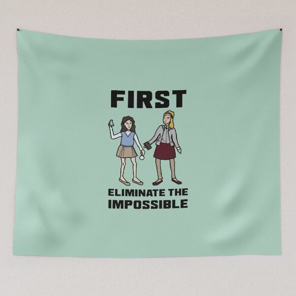 Item preview, "First Eliminate the Impossible"  designed and sold by LochNestFarm.