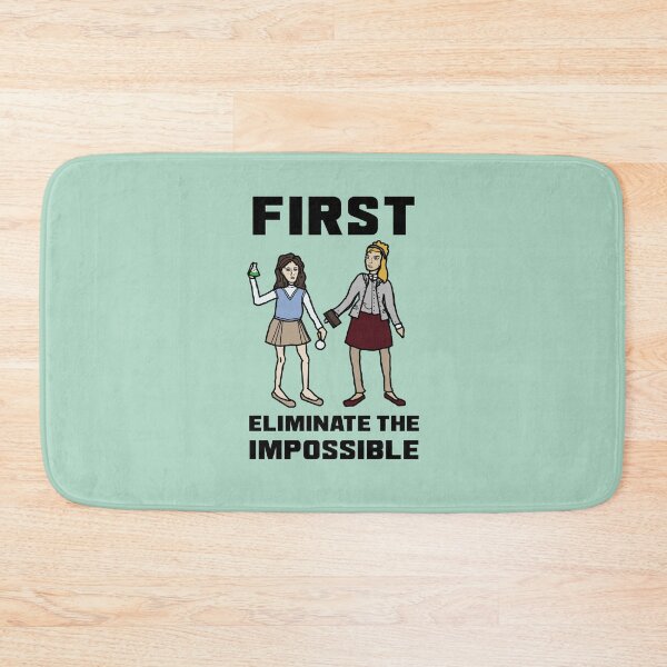 Item preview, "First Eliminate the Impossible"  designed and sold by LochNestFarm.