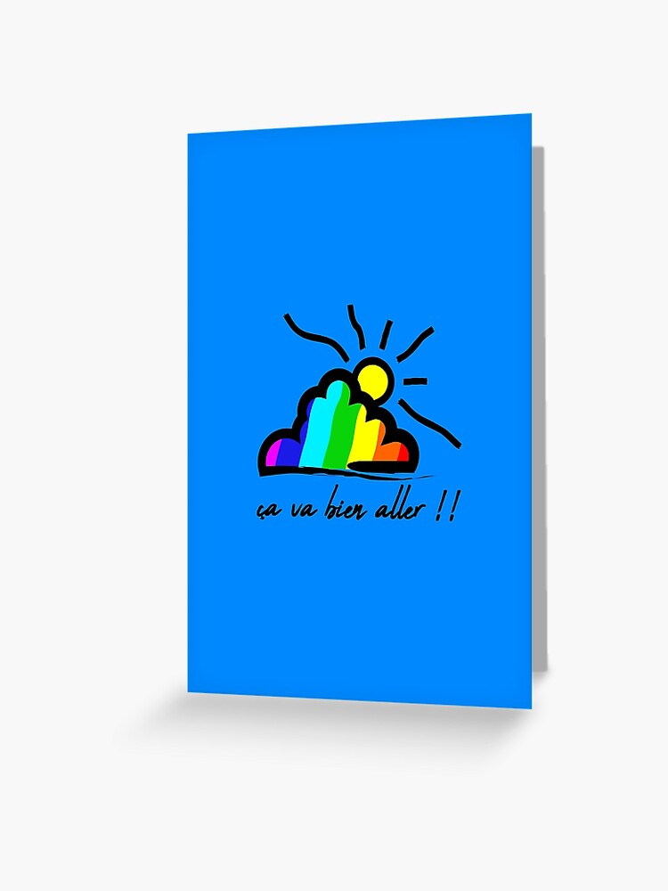 Ca Va Bien Aller Nuage Arc En Ciel Colorful And Happiness Greeting Card By Danteartist Redbubble