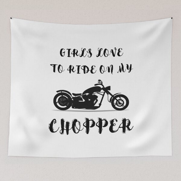 Item preview, Girls Love To Ride On My Chopper designed and sold by Carquest61.