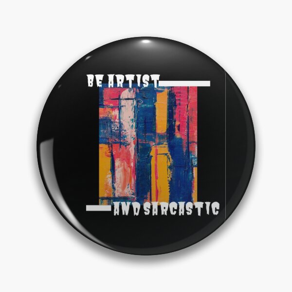 Item preview, Be artist and sarcastic. (Minimum design art with sarcasm) designed and sold by Slangt-shirt.