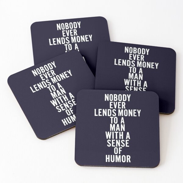 Item preview, Nobody Ever Lends Money to a Man with a Sense of Humour (tall) designed and sold by Scribble Log.