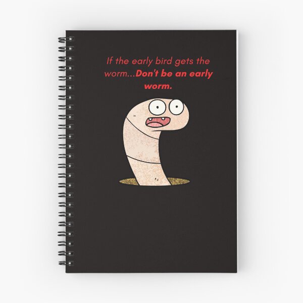 Item preview, The early bird gets the worm...Don't be an early worm. designed and sold by FazCreations.
