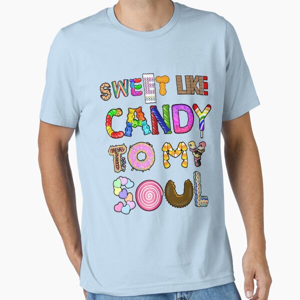 Item preview, Sweet Like Candy To My Soul designed and sold by Jonnydowntown.