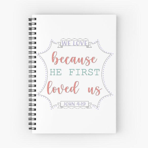 Item preview, John 4:19 designed and sold by BridgetLynnC.