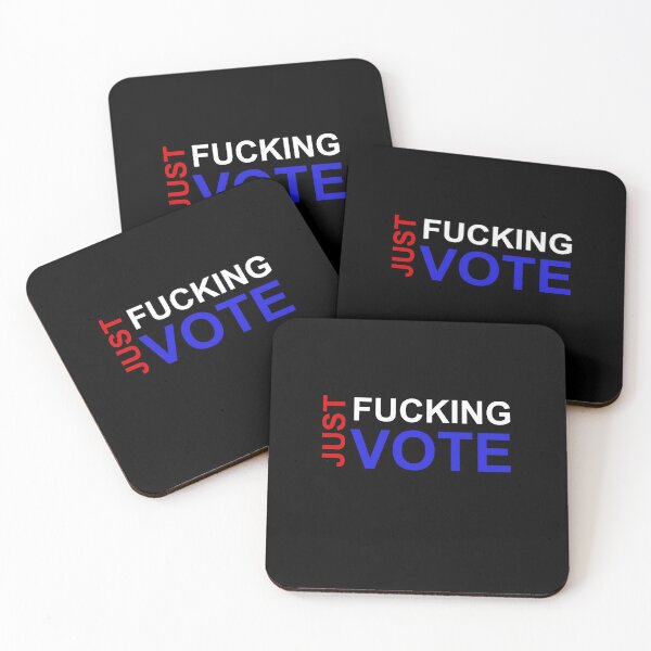 Item preview, Just Fucking Vote designed and sold by House Sparrow.