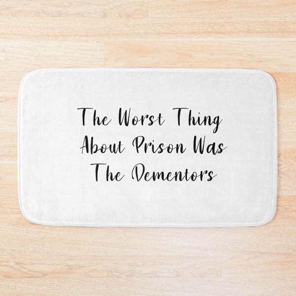 Item preview, The Worst Thing About Prison Was The Dementors designed and sold by AdelDa19.