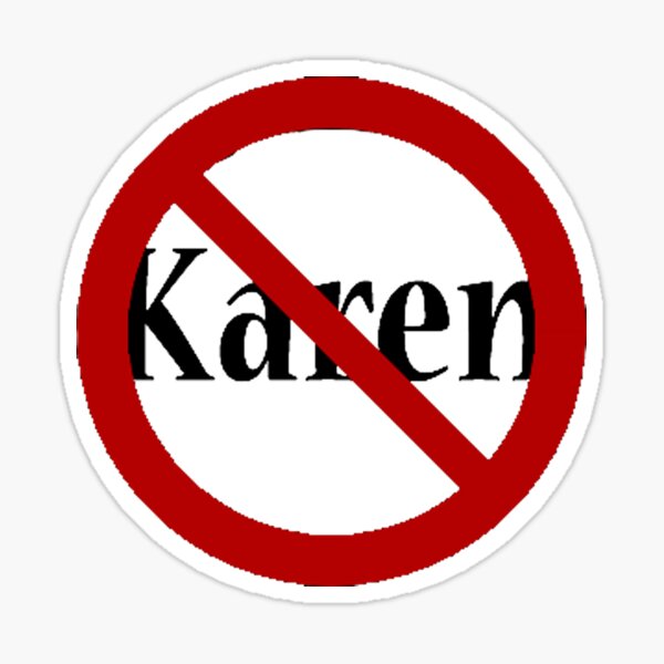 Item preview, Anti-Karen designed and sold by -BWB-.