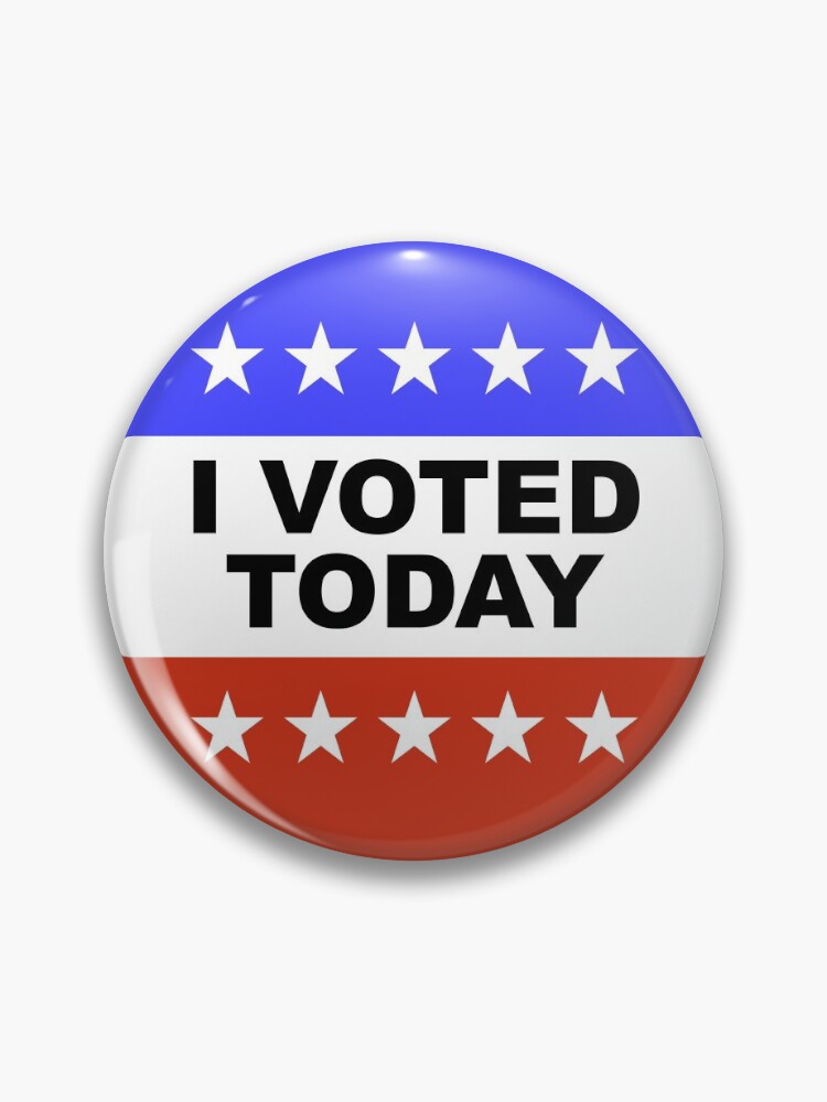 I Voted today Saying Pin