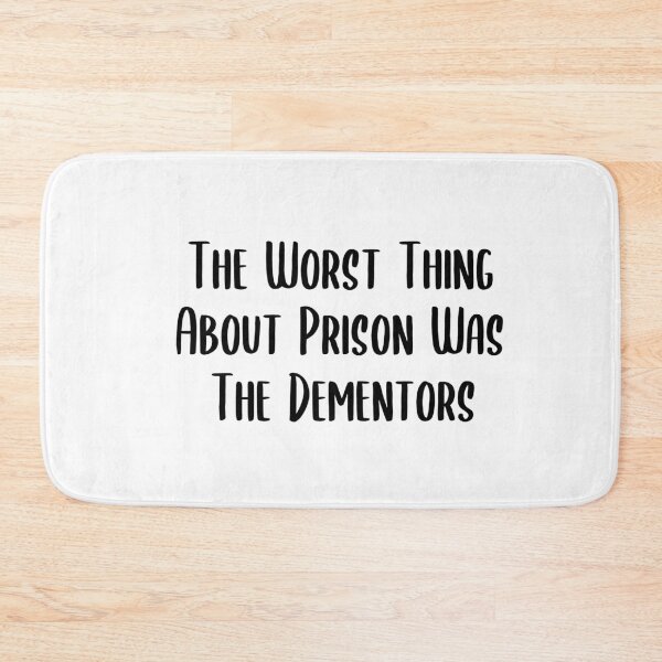 Item preview, The Worst Thing About Prison Was The Dementors designed and sold by AdelDa19.