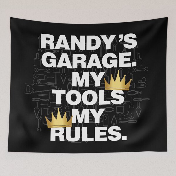 Item preview, Randy Garage My Tools, My Rules designed and sold by HelloFromAja.