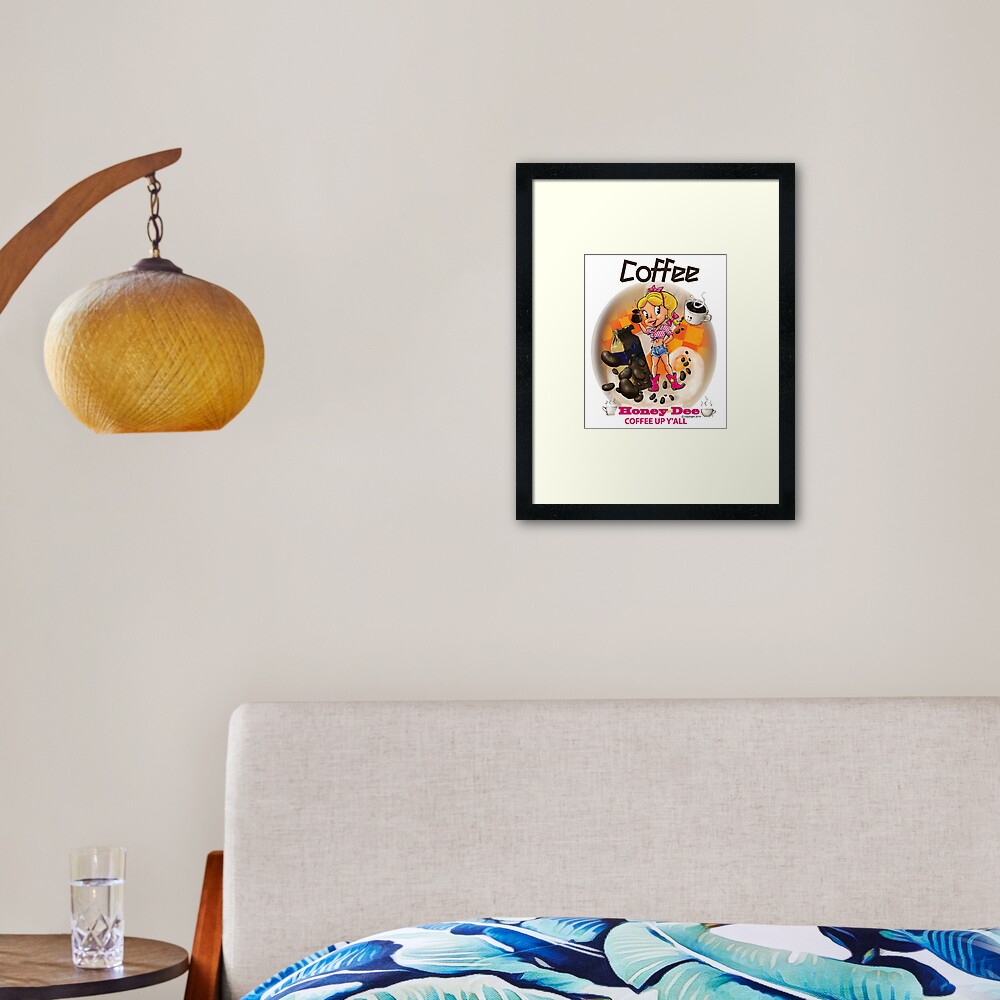 Coffee Up Y'all With Honey Dee Framed Art Print