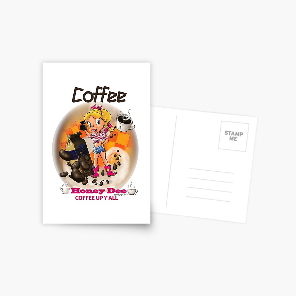 Coffee Up Y'all With Honey Dee Postcard