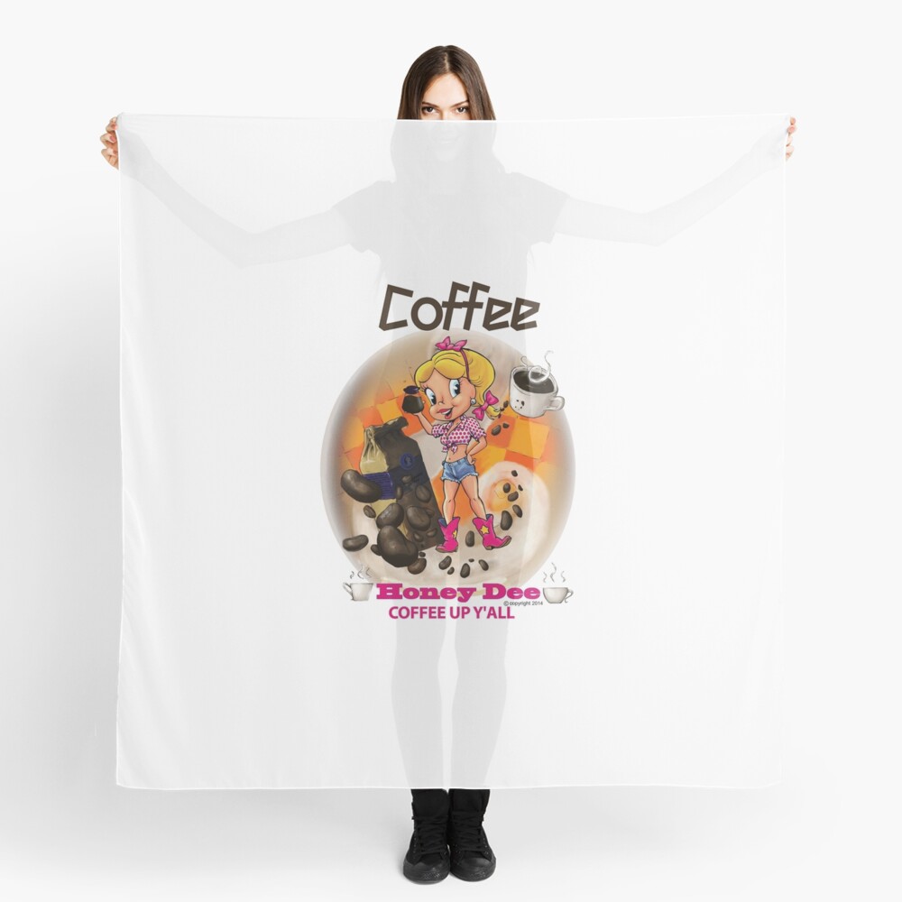 Coffee Up Y'all With Honey Dee Scarf