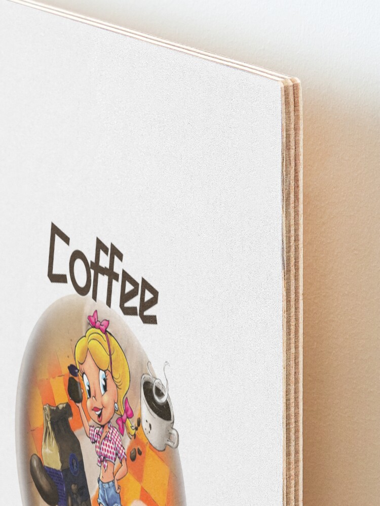 Alternate view of Coffee Up Y'all With Honey Dee Mounted Print
