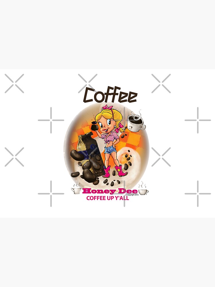 Coffee Up Y'all With Honey Dee by CartoonGems