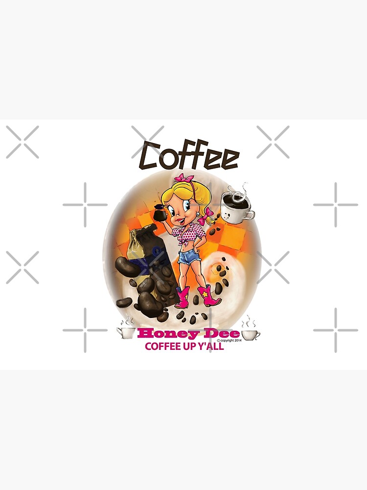 Coffee Up Y'all With Honey Dee by CartoonGems