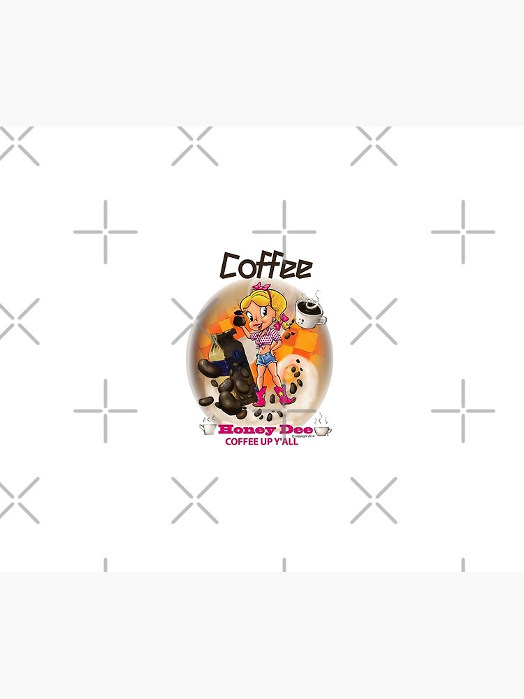 Coffee Up Y'all With Honey Dee by CartoonGems