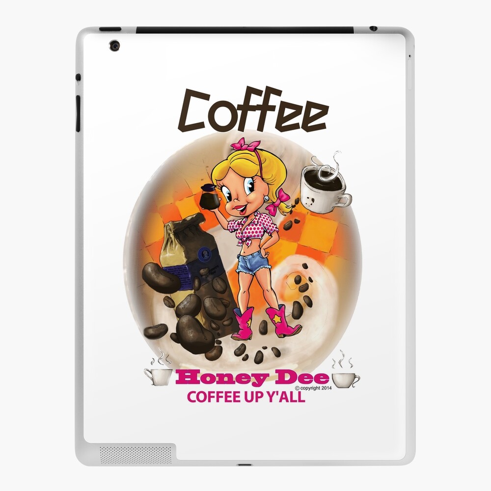 Coffee Up Y'all With Honey Dee iPad Case & Skin
