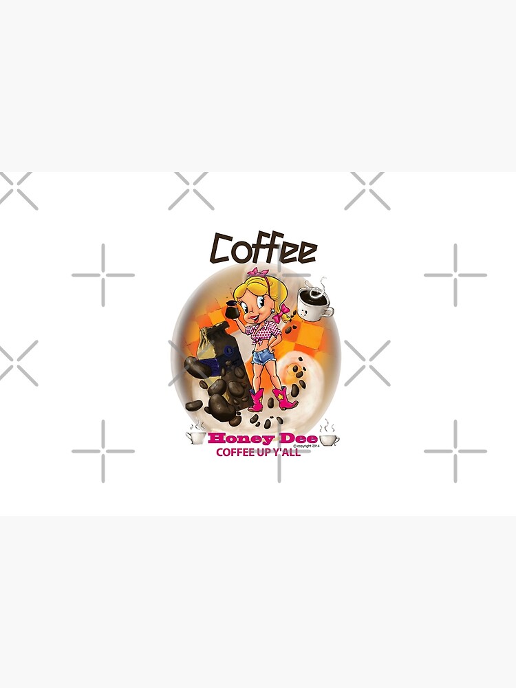 Coffee Up Y'all With Honey Dee by CartoonGems
