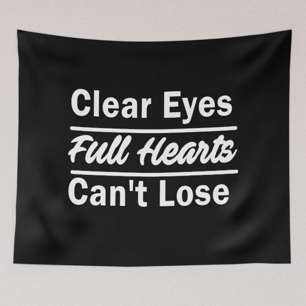 Item preview, Clear Eyes Full Hearts Can't Lose designed and sold by ayyoubdz.