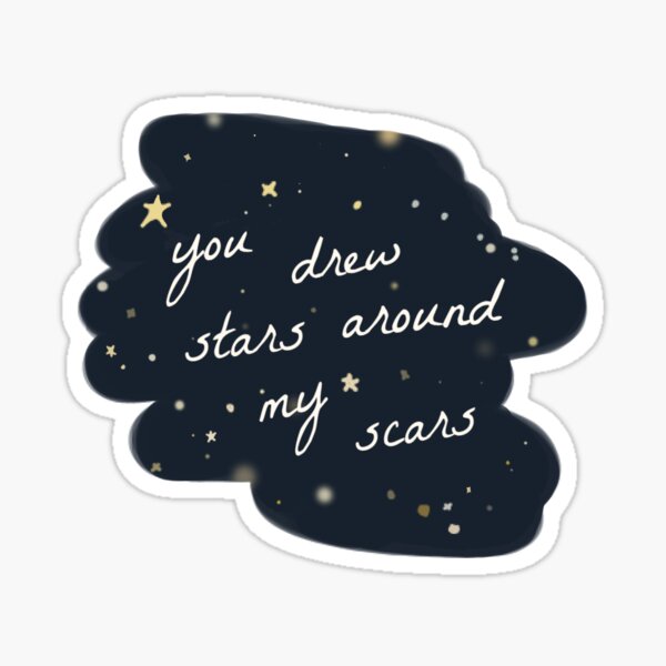 Arriba 95+ Foto You Drew Stars Around My Scars Lleno