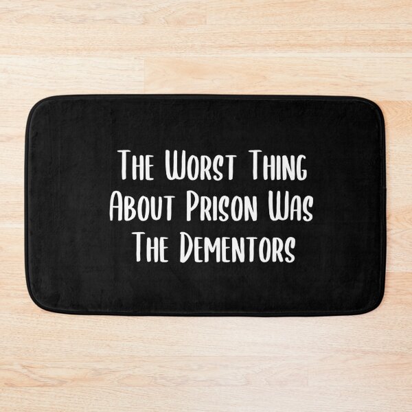 Item preview, The Worst Thing About Prison Was The Dementors designed and sold by AdelDa19.