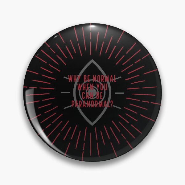 Item preview, Why be normal when you can be paranormal  designed and sold by Strangestory.