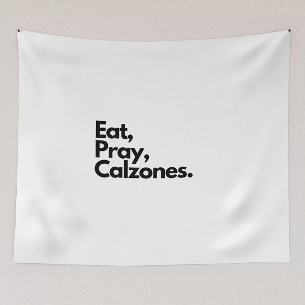 Item preview, Eat Pray Calzones designed and sold by eatprayart.