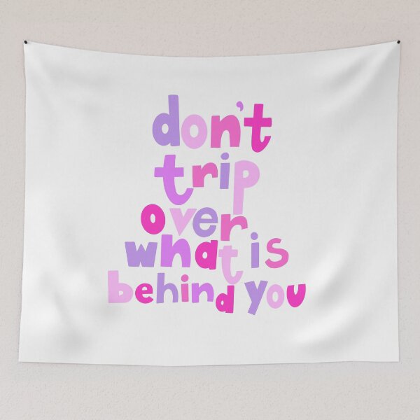 Item preview, Don't Trip Over What Is Behind You designed and sold by collagexemma.