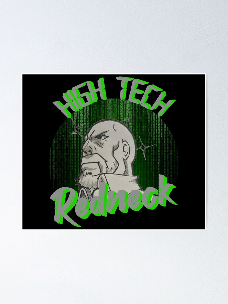 High Tech Redneck | Poster