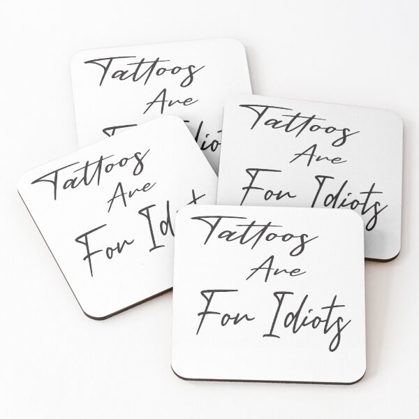 Item preview, Tattoos are for idiots,tattos, Classic T-Shirt designed and sold by alikassi.
