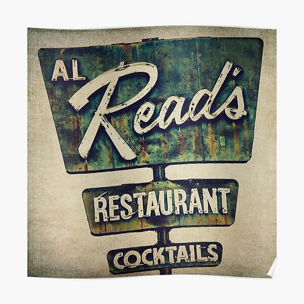 "Al Read's Restaurant Vintage Sign" Poster for Sale by HoneyMalek