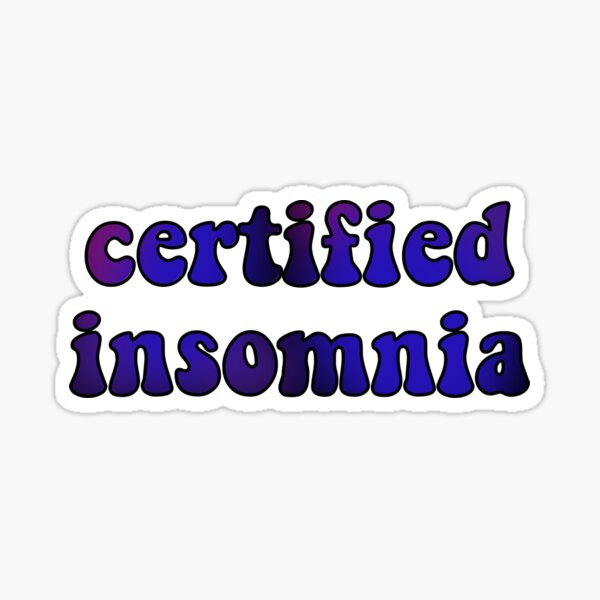 Item preview, Certified Insomnia designed and sold by rayajournals.