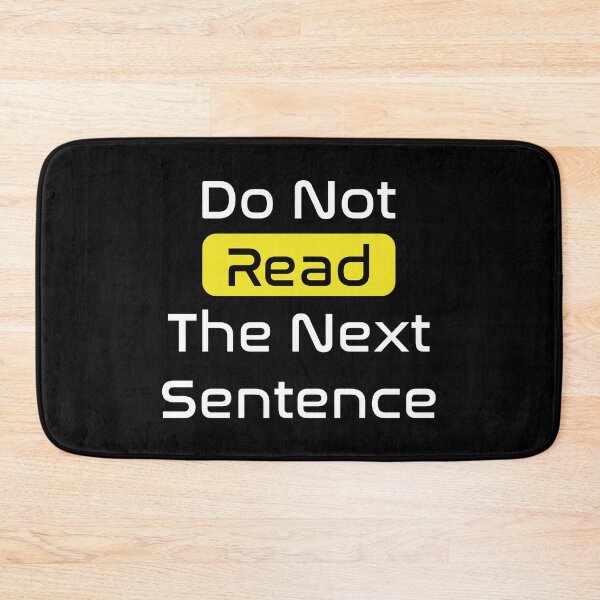 Item preview, Do Not Read The Next Sentence  designed and sold by Drago Art.