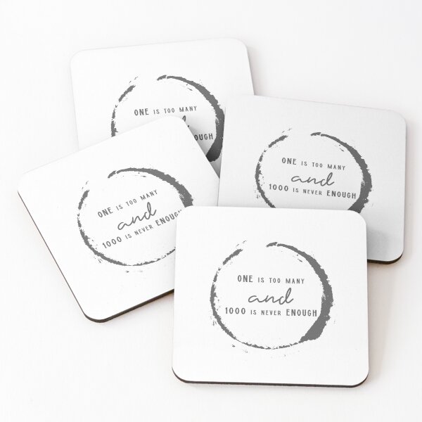 Item preview, One Is Too Many, 1000 Never Enough designed and sold by JodyzDesigns.