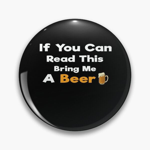 Item preview, If You Can Read This Bring Me A Beer T-Shirt designed and sold by Mostik Vipo.