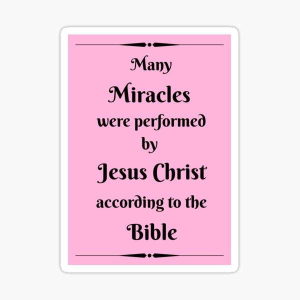 Item preview, Many miracles were performed by Jesus Christ according to the Bible - words in black with light pink background designed and sold by AnnaBBS.