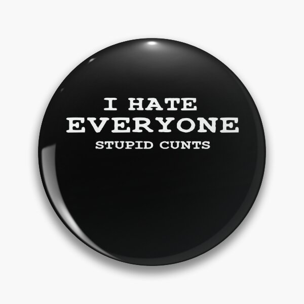 Item preview, I Hate Everyone Stupid T-Shirt designed and sold by Mostik Vipo.