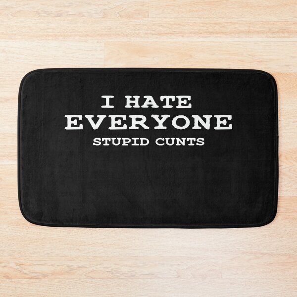 Item preview, I Hate Everyone Stupid T-Shirt designed and sold by Mostik Vipo.