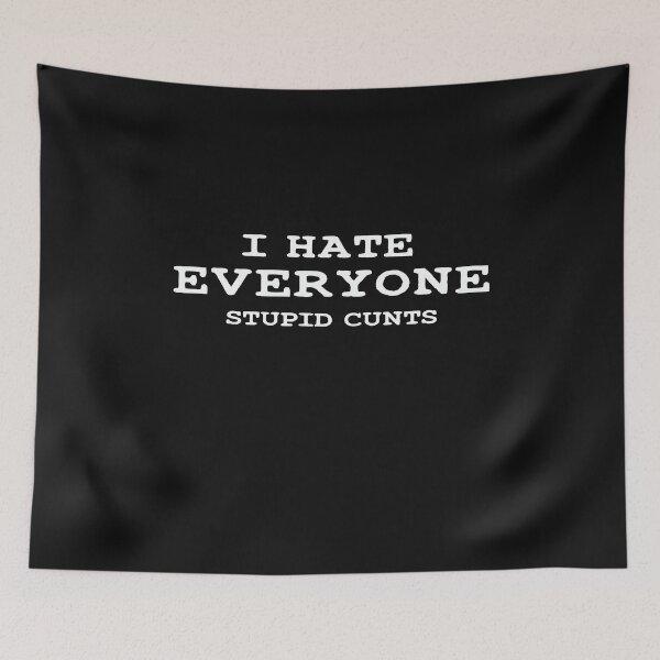 Item preview, I Hate Everyone Stupid T-Shirt designed and sold by Mostik Vipo.