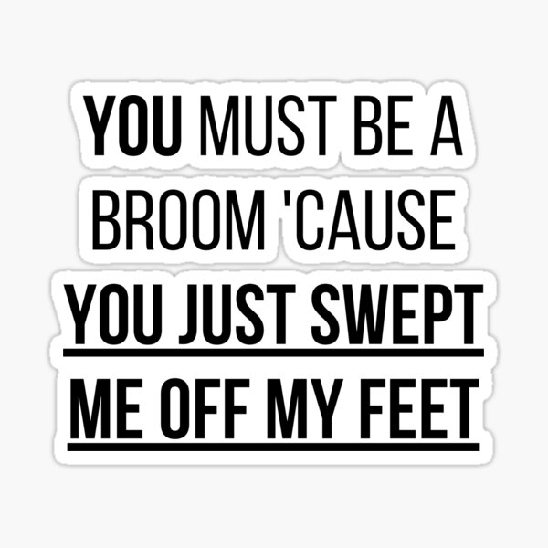 you-swept-me-off-my-feet-sticker-by-coolfang-redbubble