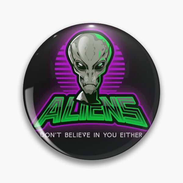 Item preview, Aliens don't believe in you either designed and sold by WriteThatDown.