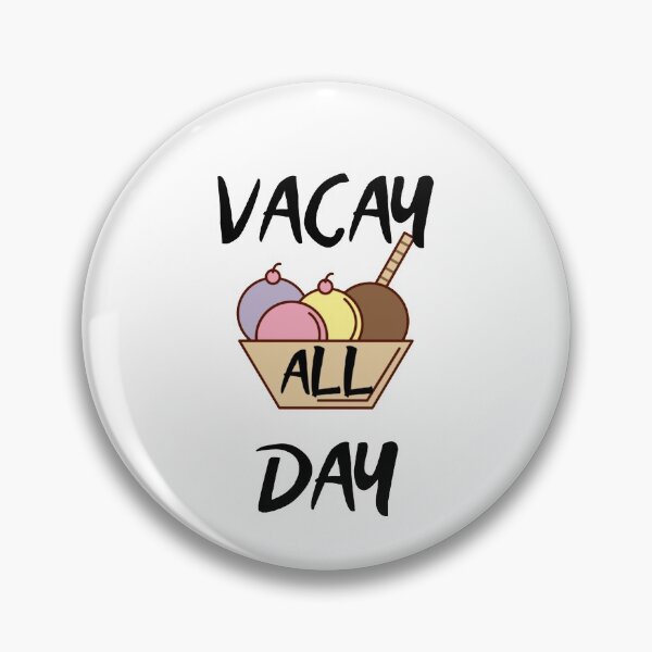 Item preview, Vacay all day designed and sold by widianeworld.