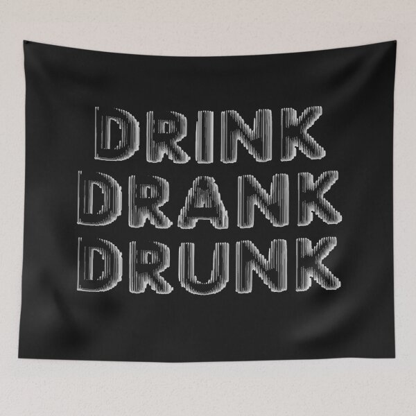 Item preview, Drink drank drunk designed and sold by Monkey204.