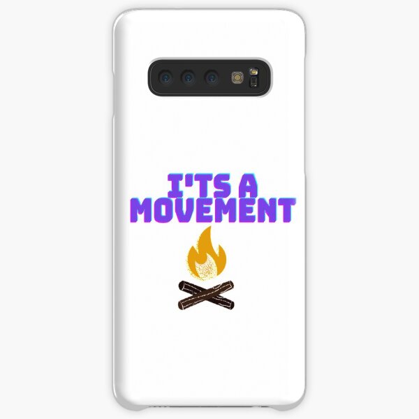 I'ts a movement Samsung Galaxy Snap Case